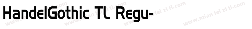 HandelGothic TL Regu字体转换